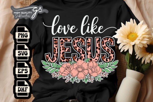 Love Like Jesus Floral Christian SVG